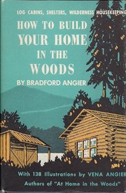 How to Build Your Home in the Woods