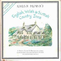 English Welsh Scottish Country (Karen Brown's England, Wales & Scotland: Exceptional Places to Stay & Itineraries)