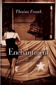 Enchantment: New and Selected Stories