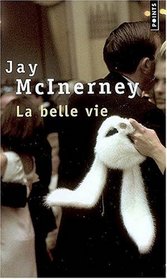 La Belle Vie (French Edition)