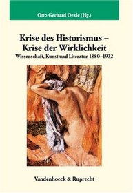 Krise des Historismus - Krise der Wirklichkeit