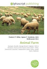 Animal Farm: Dystopia, Novella, George Orwell, England, 1945 in literature, History of the Soviet Union (1927? 1953), Democratic socialism, Independent Labour Party, Joseph Stalin, Stalinism