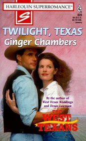 Twilight Texas (Harlequin Superromance, No. 820)(The West Texans)