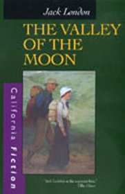 The Valley of the Moon (California Fiction)