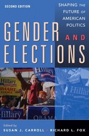 Gender and Elections: Shaping the Future of American Politics