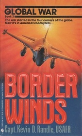 Border Winds (Global War, Bk 2)