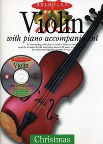 Solo Plus: Christmas: Violin With Piano Accompaniment (Solo Plus)
