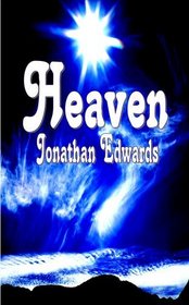 Heaven (Jonathan Edwards Christian Classics Series)