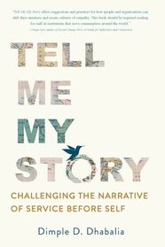 Tell Me My Story: Challenging the Narrative of Service Before Self