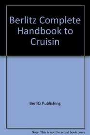 Berlitz Complete Handbook to Cruisin