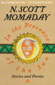In The Presence of The Sun : Stories and Poems