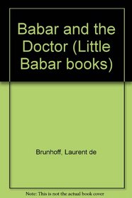 Babar and the Doctor (Little Babar books)