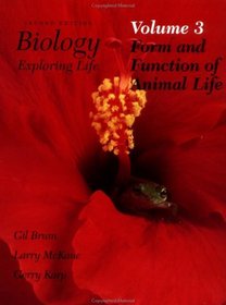Form and Function of Animal Life, Biology: Exploring Life, 2nd Edition