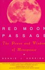Red Moon Passage : The Power and Wisdom of Menopause