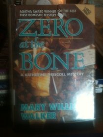 Zero at the Bone (Large Print)