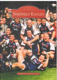 Sheffield Eagles RLFC (Archive Photographs: Images of England)
