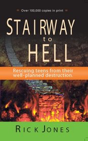 Stairway to Hell: The Well-Planned Destruction of Teens