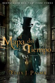 El mapa del tiempo: una novela (Spanish Edition)