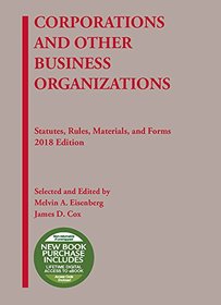 Corporations and Other Business Organizations, Statutes, Rules, Materials and Forms, 2018 (Selected Statutes)