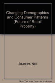 Changing Demographics and Consumer Patterns (Future of Retail Property)