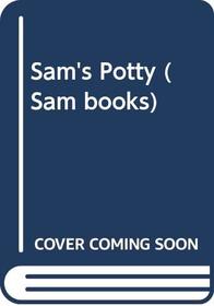 Sam's Potty (Sam Books)