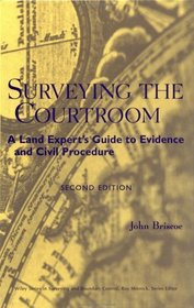 Surveying the Courtroom : A Land Expert's Guide to Evidence and Civil Procedure