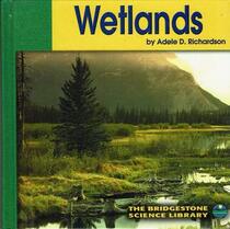 Wetlands (Bridgestone Science Library)