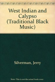 West Indian and Calypso Songs (Traditional Black Music)