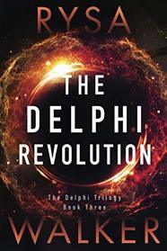 The Delphi Revolution (The Delphi Trilogy)