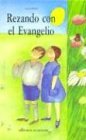 Rezando Con El Evangelio (Spanish Edition)
