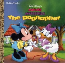 Minnie Mysteries:  The Dastardly Dognapper