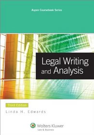 Legal Writing & Analysis 3e (Aspen Coursebook)