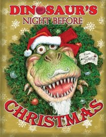 Dinosaur's Night Before Christmas (The Night Before Christmas Series)