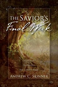 The Savior's Final Week: A 3-in-1 Paperback Omnibus