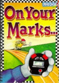 On Your Marks (Mad Jack Books)