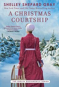 A Christmas Courtship (3) (Berlin Bookmobile Series, The)