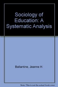 Sociology of Education: A Systematic Analysis
