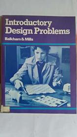 Introductory Design Problems