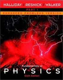 Fundamentals of Physics, Part 1, Chapters 1 - 12, Enhanced Problems Version