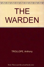 Warden, The (Heritage of Literature S)
