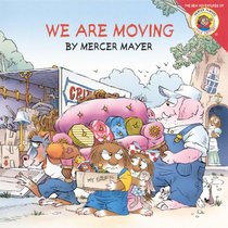 We Are Moving (Turtleback School & Library Binding Edition) (Mercer Mayer's Little Critter (Pb))