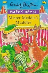 Happy Days: Mister Meddle's Muddles (Happy Days!)