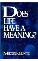 Does Life Have a Meaning? (Frontiers of Philosophy)