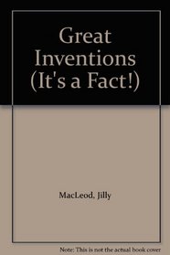 Great Inventions (It's a Fact!)