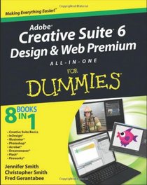 Adobe Creative Suite 6 Design and Web Premium All-in-One For Dummies