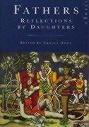 Fathers: Reflections By Daughters