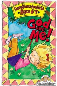 God and Me! Devotions for Girls Ages 6-9