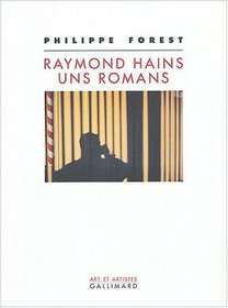 Raymond Hains, uns romans (French Edition)