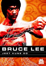 Bruce Lee : Jeet Kune Do