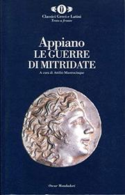 Le guerre di Mitridate (Oscar classici greci e latini)